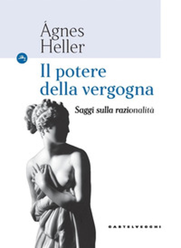 Il potere della vergogna. Saggi sulla razionalità - Librerie.coop Il potere della vergogna. Saggi sulla razionalità - Librerie.coop