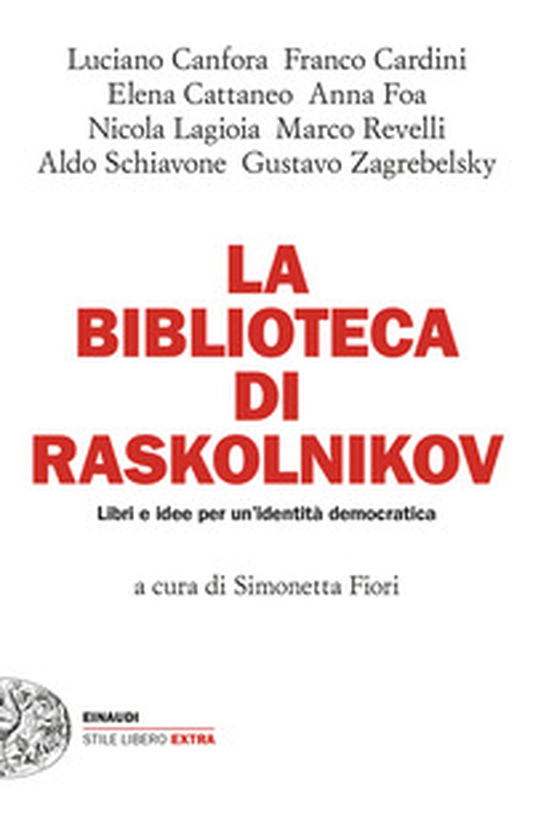 La biblioteca di Raskolnikov. Libri e idee per un'identità democratica - Librerie.coop La biblioteca di Raskolnikov. Libri e idee per un'identità democratica - Librerie.coop
