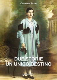 Due storie un unico destino - Librerie.coop