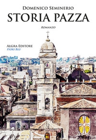 Storia pazza - Librerie.coop Storia pazza - Librerie.coop