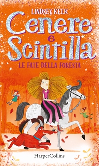 Cenere e Scintilla. Le fate della foresta - Librerie.coop Cenere e Scintilla. Le fate della foresta - Librerie.coop