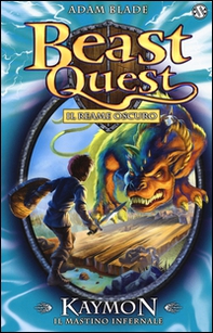 Kaymon. Il mastino infernale. Beast Quest - Librerie.coop