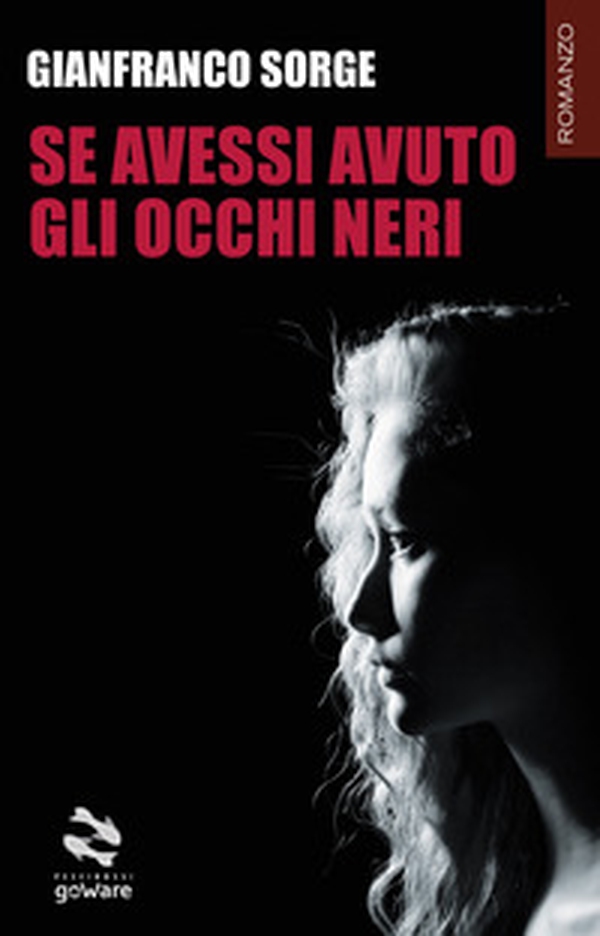 Se avessi avuto gli occhi neri - Librerie.coop Se avessi avuto gli occhi neri - Librerie.coop