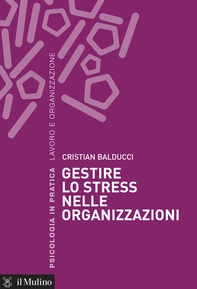 Gestire lo stress nelle organizzazioni - Librerie.coop