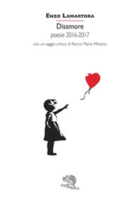 Disamore. Poesie 2016-2017 - Librerie.coop