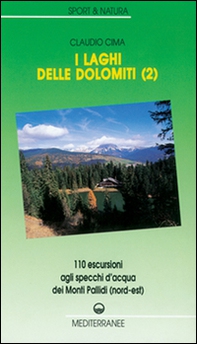 I laghi delle Dolomiti - Librerie.coop
