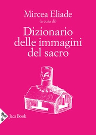 Dizionario delle immagini del sacro - Librerie.coop