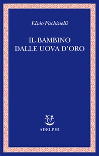 Il bambino dalle uova d'oro - Librerie.coop