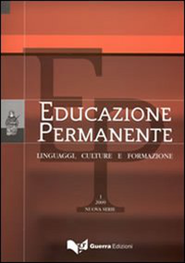 Educazione permanente. Linguaggi, culture e formazione. (2009). Nuova serie - Vol. 1 - Librerie.coop Educazione permanente. Linguaggi, culture e formazione. (2009). Nuova serie - Vol. 1 - Librerie.coop