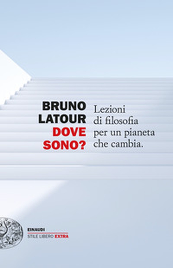 Dove sono? Lezioni di filosofia per un pianeta che cambia - Librerie.coop Dove sono? Lezioni di filosofia per un pianeta che cambia - Librerie.coop