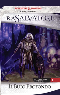 Il buio profondo. La leggenda di Drizzt - Vol. 1 - Librerie.coop
