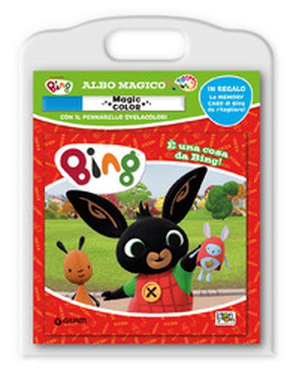 È una cosa da Bing! Albo magico. Bing - Librerie.coop È una cosa da Bing! Albo magico. Bing - Librerie.coop