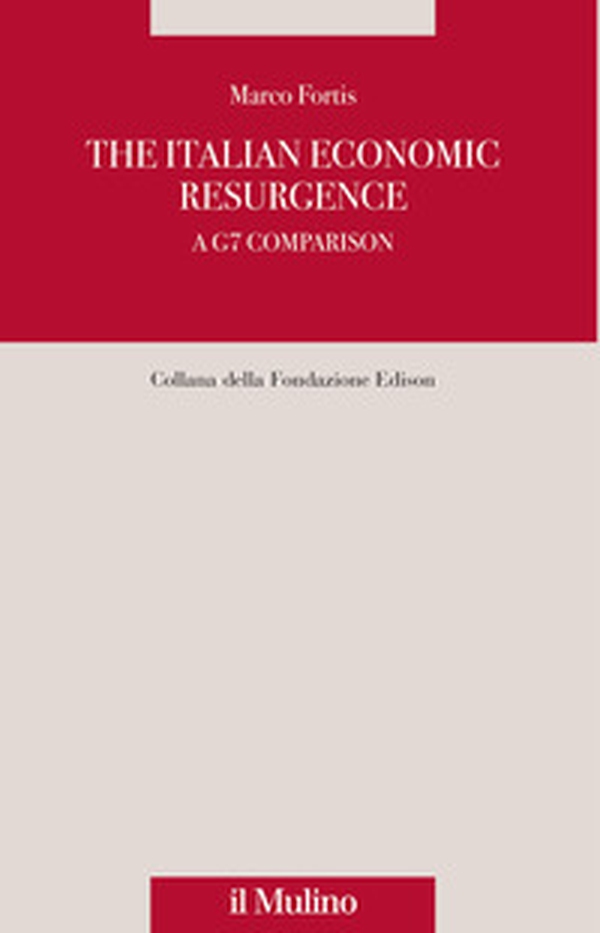 The italian economic resurgence. A G7 comparison - Librerie.coop The italian economic resurgence. A G7 comparison - Librerie.coop