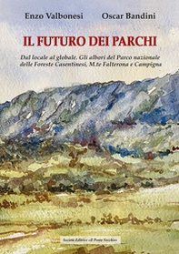 Il futuro dei parchi - Librerie.coop Il futuro dei parchi - Librerie.coop