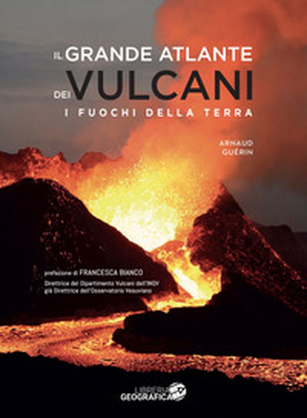 Il grande atlante dei vulcani - Librerie.coop Il grande atlante dei vulcani - Librerie.coop