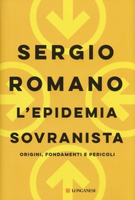 L'epidemia sovranista. Origini, fondamenti e pericoli - Librerie.coop L'epidemia sovranista. Origini, fondamenti e pericoli - Librerie.coop
