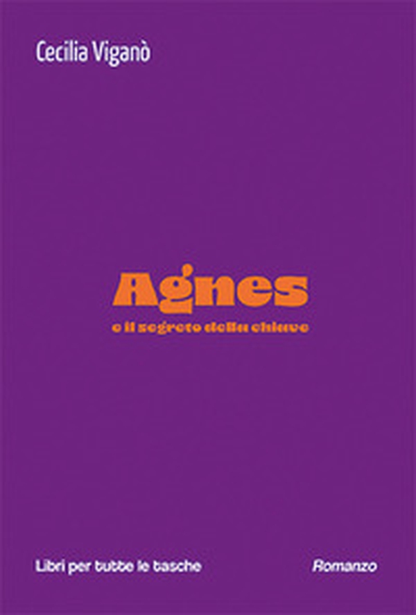 Agnes e il segreto della chiave - Librerie.coop