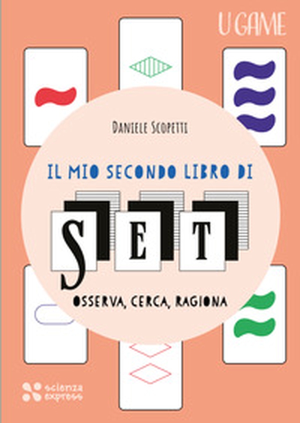 Il mio secondo libro di SET - Librerie.coop Il mio secondo libro di SET - Librerie.coop