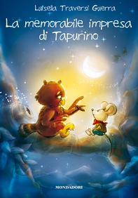 La memorabile impresa di Tapurino - Librerie.coop