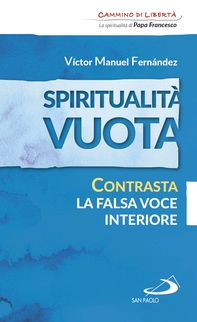 Spiritualità vuota. Contrasta la falsa voce interiore - Librerie.coop Spiritualità vuota. Contrasta la falsa voce interiore - Librerie.coop