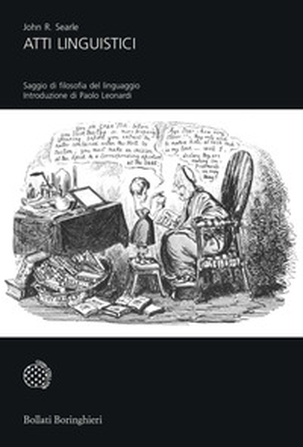 Atti linguistici. Saggi di filosofia del linguaggio - Librerie.coop Atti linguistici. Saggi di filosofia del linguaggio - Librerie.coop