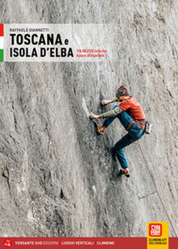Toscana e Isola d'Elba. 116 falesie dalle Alpi Apuane all'Argentario - Librerie.coop Toscana e Isola d'Elba. 116 falesie dalle Alpi Apuane all'Argentario - Librerie.coop