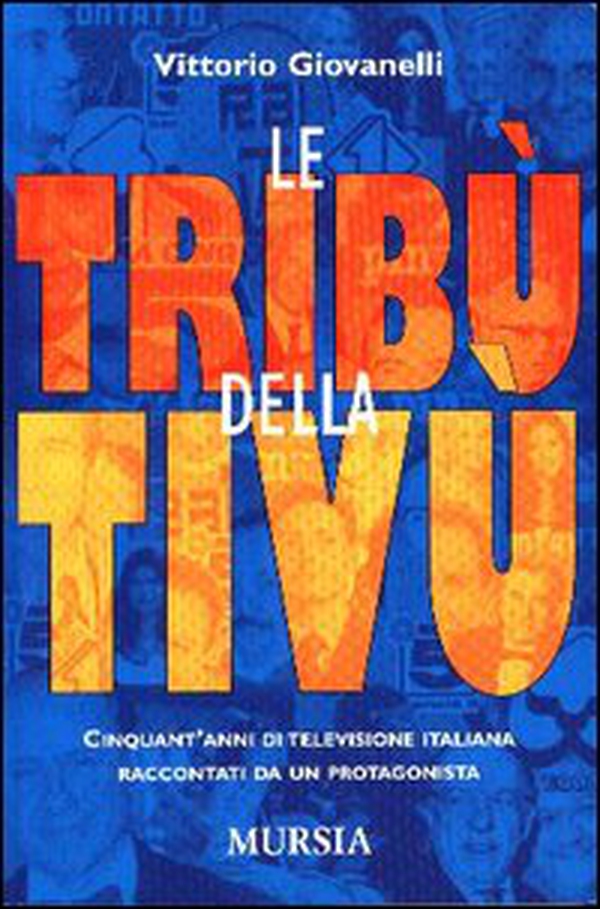 Le tribù della televisione - Librerie.coop Le tribù della televisione - Librerie.coop