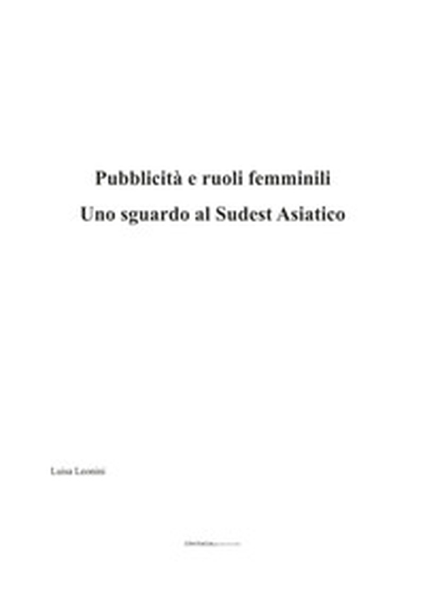 Pubblicità e ruoli femminili. Uno sguardo al Sudest Asiatico - Librerie.coop Pubblicità e ruoli femminili. Uno sguardo al Sudest Asiatico - Librerie.coop
