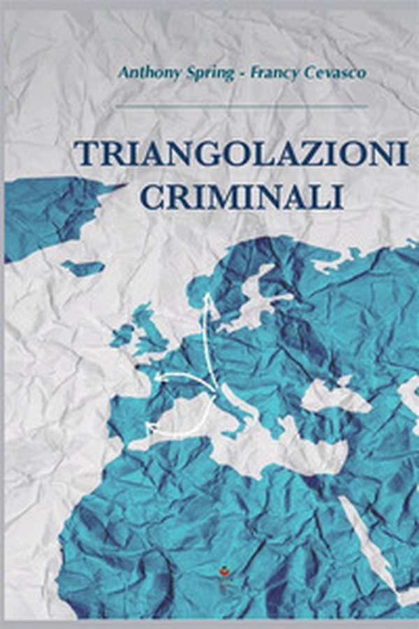 Triangolazioni criminali - Librerie.coop Triangolazioni criminali - Librerie.coop