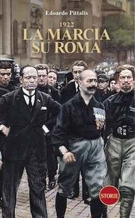 1922. La marcia su Roma - Librerie.coop