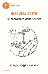 Le coordinate della felicità. Di sogni, viaggi e pura vita - Librerie.coop Le coordinate della felicità. Di sogni, viaggi e pura vita - Librerie.coop