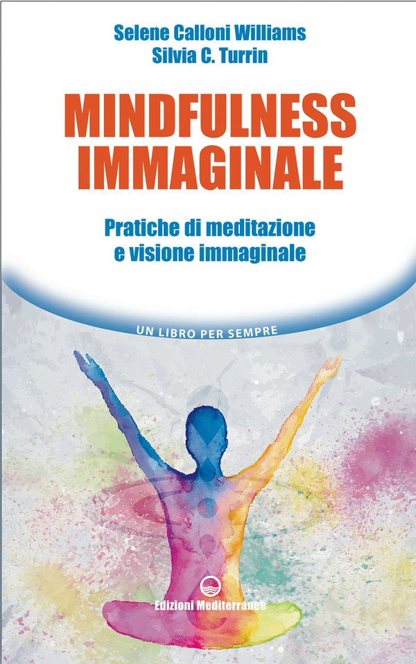 Mindfulness immaginale - Librerie.coop Mindfulness immaginale - Librerie.coop