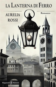 La lanterna di ferro - Librerie.coop