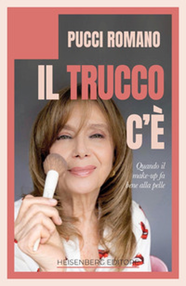 Il trucco c'è. Quando il make-up fa bene alla pelle - Librerie.coop