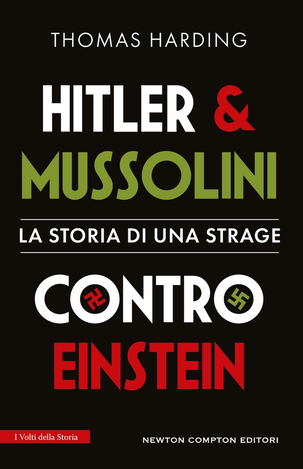 Hitler e Mussolini contro Einstein. La storia di una strage - Librerie.coop Hitler e Mussolini contro Einstein. La storia di una strage - Librerie.coop