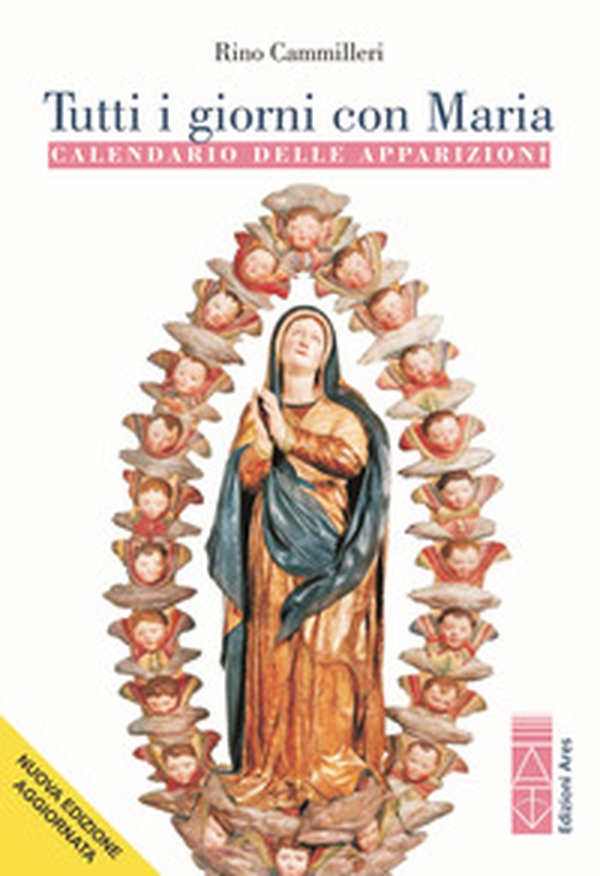 Tutti i giorni con Maria. Calendario delle apparizioni - Librerie.coop Tutti i giorni con Maria. Calendario delle apparizioni - Librerie.coop