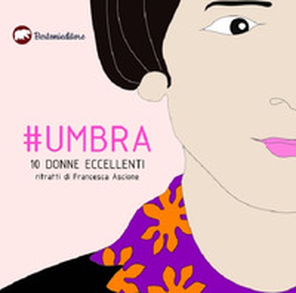 #umbra. 10 donne eccellenti - Librerie.coop #umbra. 10 donne eccellenti - Librerie.coop