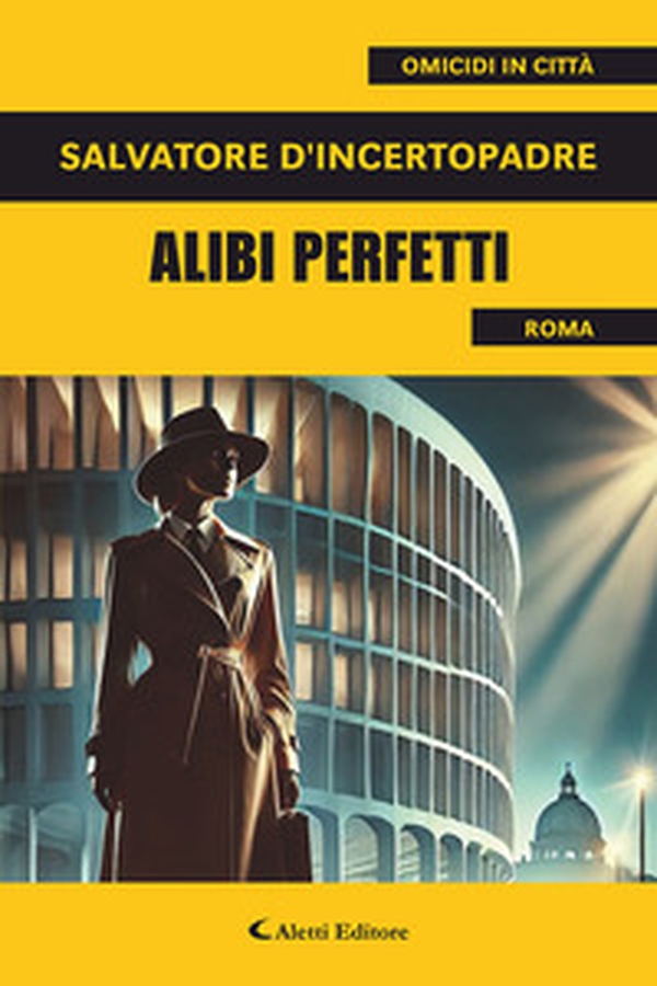 Alibi perfetti - Librerie.coop Alibi perfetti - Librerie.coop