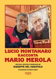 Lucio Montanaro racconta Mario Merola - Librerie.coop