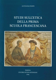 Studi sull'etica della prima scuola francescana - Librerie.coop