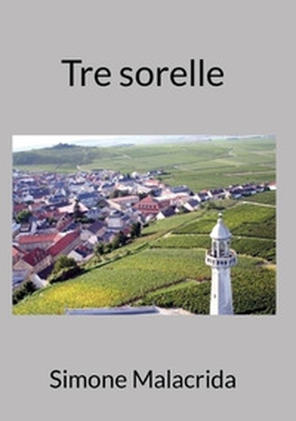 Tre sorelle - Librerie.coop Tre sorelle - Librerie.coop