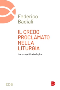 Il credo proclamato nella liturgia - Librerie.coop
