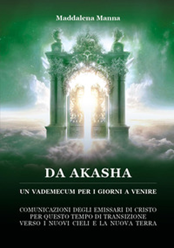 Da Akasha. Un vademecum per i giorni a venire - Vol. 2 - Librerie.coop