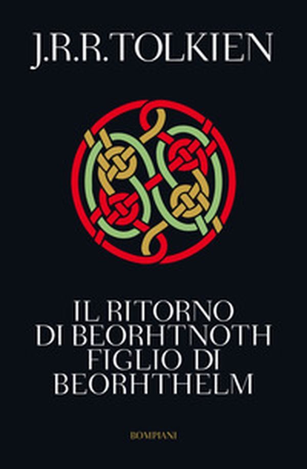 Il ritorno di Beorhtnoth figlio di Beorhthelm - Librerie.coop Il ritorno di Beorhtnoth figlio di Beorhthelm - Librerie.coop