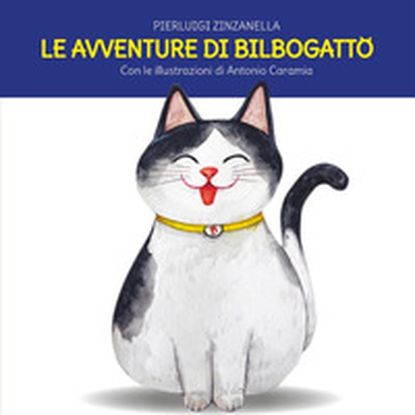 Le avventure di Bilbogatto - Librerie.coop Le avventure di Bilbogatto - Librerie.coop