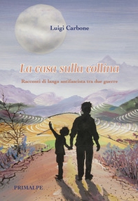 La casa sulla collina - Librerie.coop