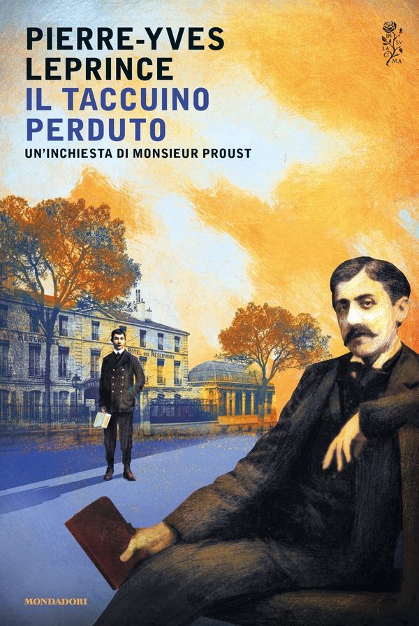 Il taccuino perduto. Un'inchiesta di Monsieur Proust - Librerie.coop Il taccuino perduto. Un'inchiesta di Monsieur Proust - Librerie.coop