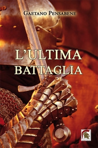 L'ultima battaglia - Librerie.coop L'ultima battaglia - Librerie.coop