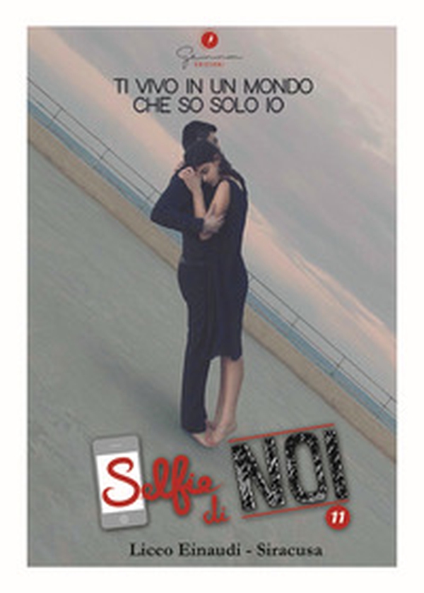 Selfie di noi - Vol. 11 - Librerie.coop Selfie di noi - Vol. 11 - Librerie.coop