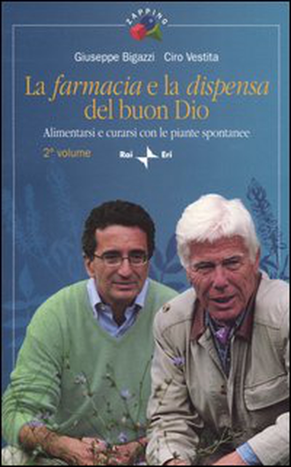 La farmacia e la dispensa del buon Dio. Alimentarsi e curarsi con le piante spontanee - Librerie.coop La farmacia e la dispensa del buon Dio. Alimentarsi e curarsi con le piante spontanee - Librerie.coop